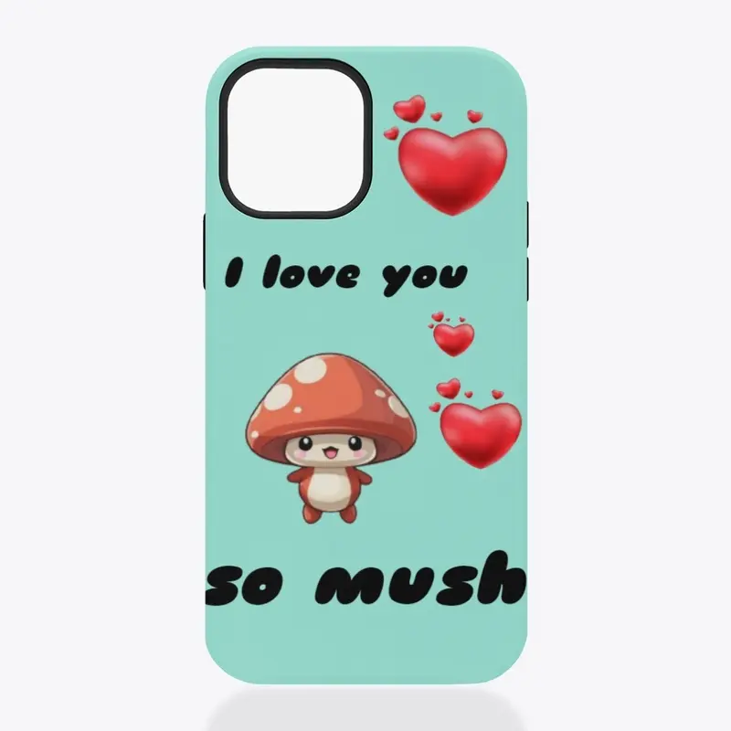 Mush Love